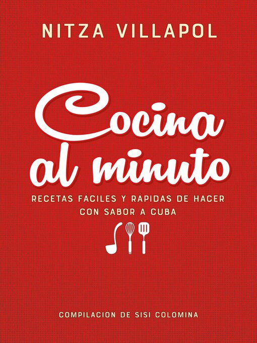 Title details for Nitza Villapol. Cocina al minuto by Sisi Colomina - Wait list